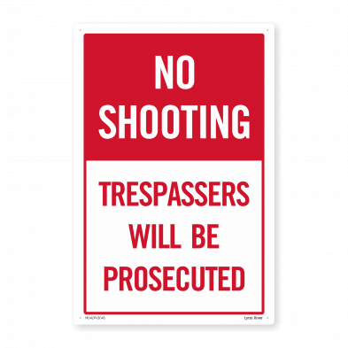  No Shooting - Trespassers Will Be Prosecuted PVC