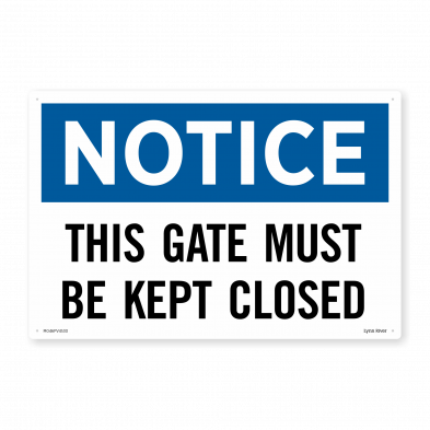  This Gate Must Be Kept Closed PVC