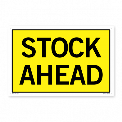  Stock Ahead  Sign