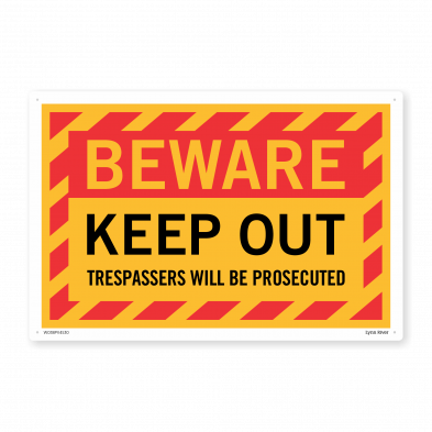  Beware Trespassers Will Be Prosecuted